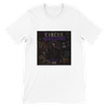 The Circus Never Closes - Unisex T-Shirt