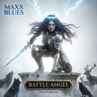 Battle Angel by Maxx Blues