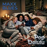 Pop Delulu by Maxx Blues