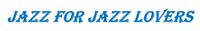 Jazz for Jazz Lovers (private event)