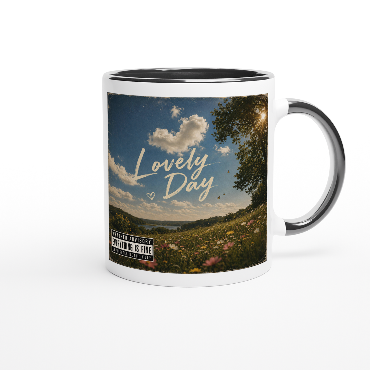 It's A Lovely Day - Ceramic Mug