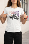 Flawed Still Worthy