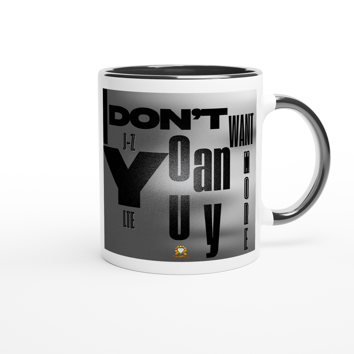 I Don't Want You Anymore (feat. LTE) - Ceramic Mug