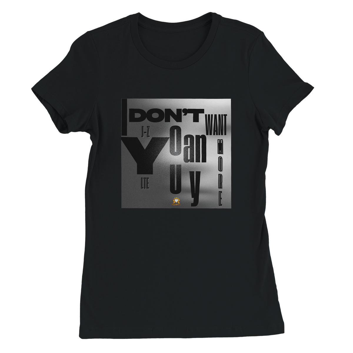 I Don't Want You Anymore (feat. LTE) - Women’s Cut T-Shirt
