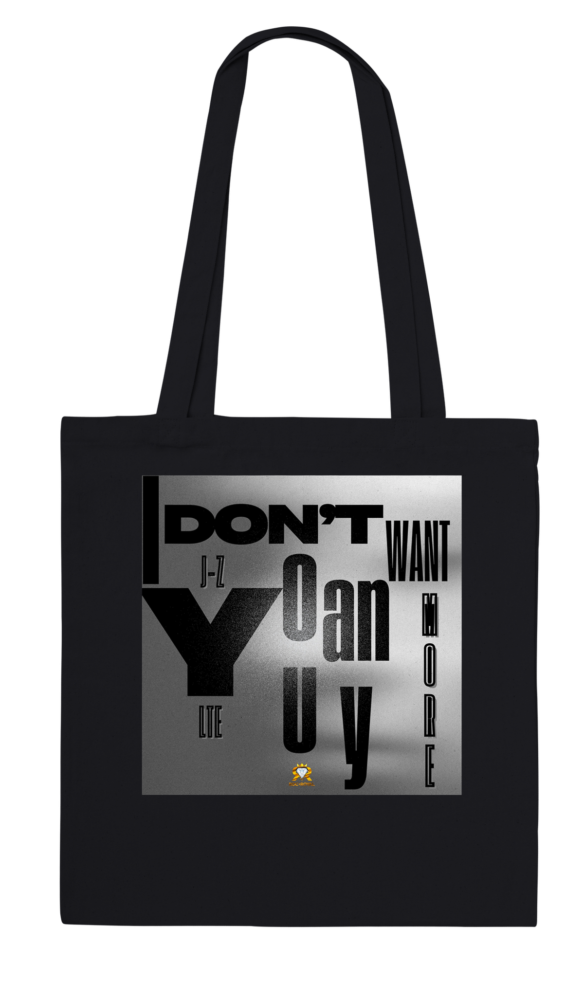 I Don't Want You Anymore (feat. LTE) - Tote bag