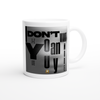 I Don't Want You Anymore (feat. LTE) - Ceramic Mug