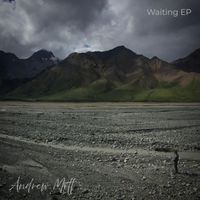 Waiting EP by Andrew Mott