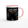 Je me confie très peu - Ceramic Mug