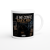 Je me confie très peu - Ceramic Mug