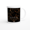 Là où tu vas, moi je reste - Ceramic Mug