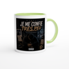 Je me confie très peu - Ceramic Mug