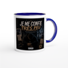 Je me confie très peu - Ceramic Mug