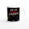 On Va Tout Casser - Ceramic Mug