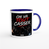 On Va Tout Casser - Ceramic Mug