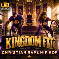 Kingdom Fit, vol. 1 by UNDEFEATED BELIEVER