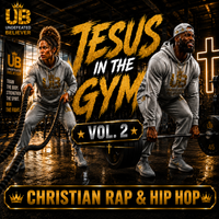 Jesus In The Gym vol. 2 by Undefeated Believer