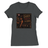 Dance With The Devil You Get The Horns - Women’s Cut T-Shirt