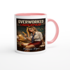 Overworked Underpaid - Ceramic Mug