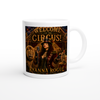 Welcome To The Circus! - Ceramic Mug