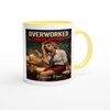 Overworked Underpaid - Ceramic Mug