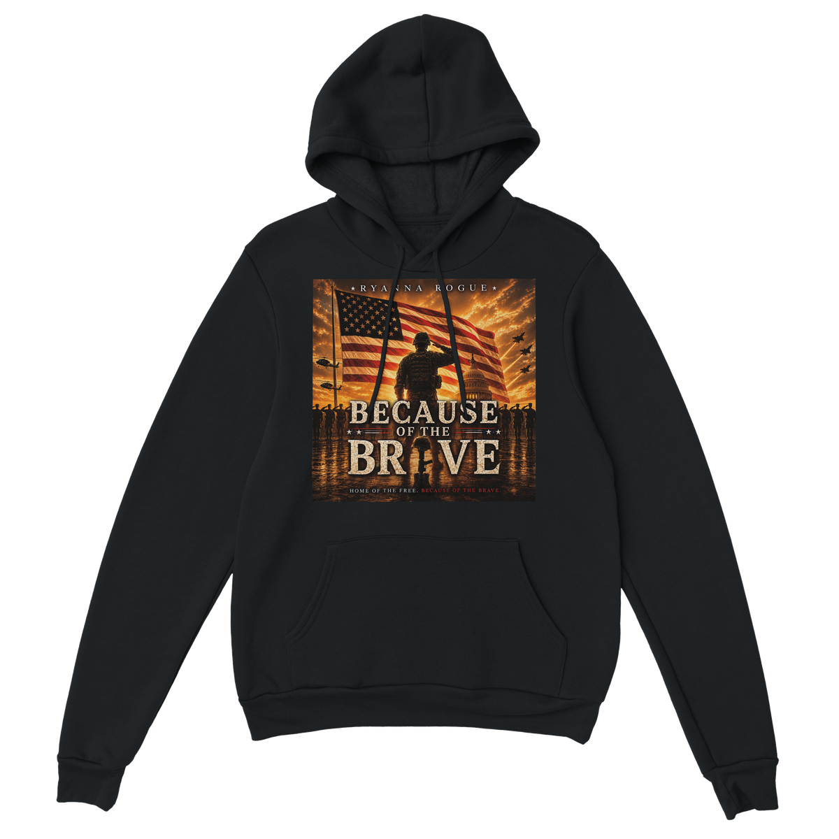 Because of the Brave - Classic Unisex Pullover Hoodie