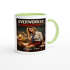 Overworked Underpaid - Ceramic Mug