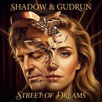 Street of Dreams by Shadow & Gudrun