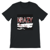 KRAZY - Unisex T-Shirt