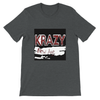 KRAZY - Unisex T-Shirt