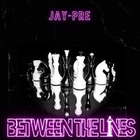 Between The Lines by Jay-Pre