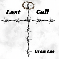 Last Call by Drew Lee