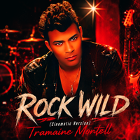 Rock Wild by Tramaine Montell