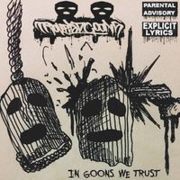 In Goons We Trust by Troubled Goons