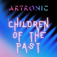 Children of the Past by Artronic