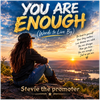 You are enough - Fine Art Poster