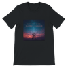 Have you ever slowed danced - Unisex T-Shirt