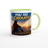 You are enough - Ceramic Mug