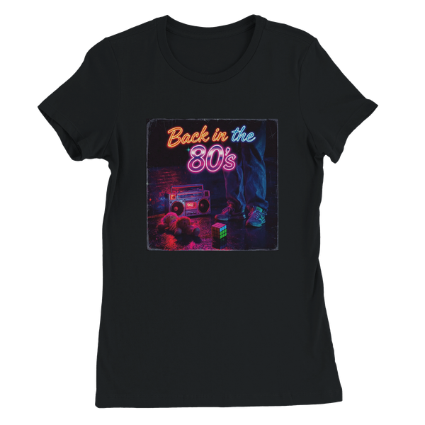Back in the 80s - Women’s Cut T-Shirt