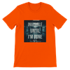 Invisible until I'm gone - Unisex T-Shirt