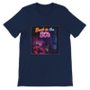 Back in the 80s - Unisex T-Shirt