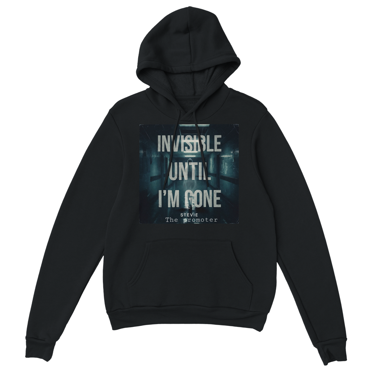 Invisible until I'm gone - Classic Unisex Pullover Hoodie
