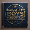 Backstreet boys number 1 fan - Fine Art Poster
