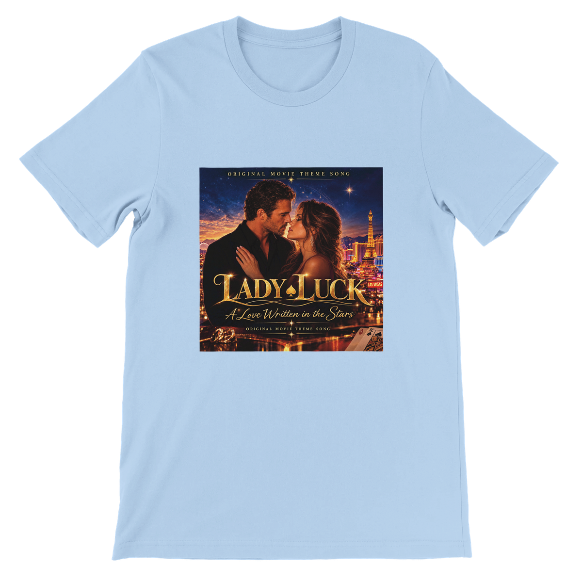Lady luck a love story written in the stars - Unisex T-Shirt
