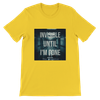 Invisible until I'm gone - Unisex T-Shirt