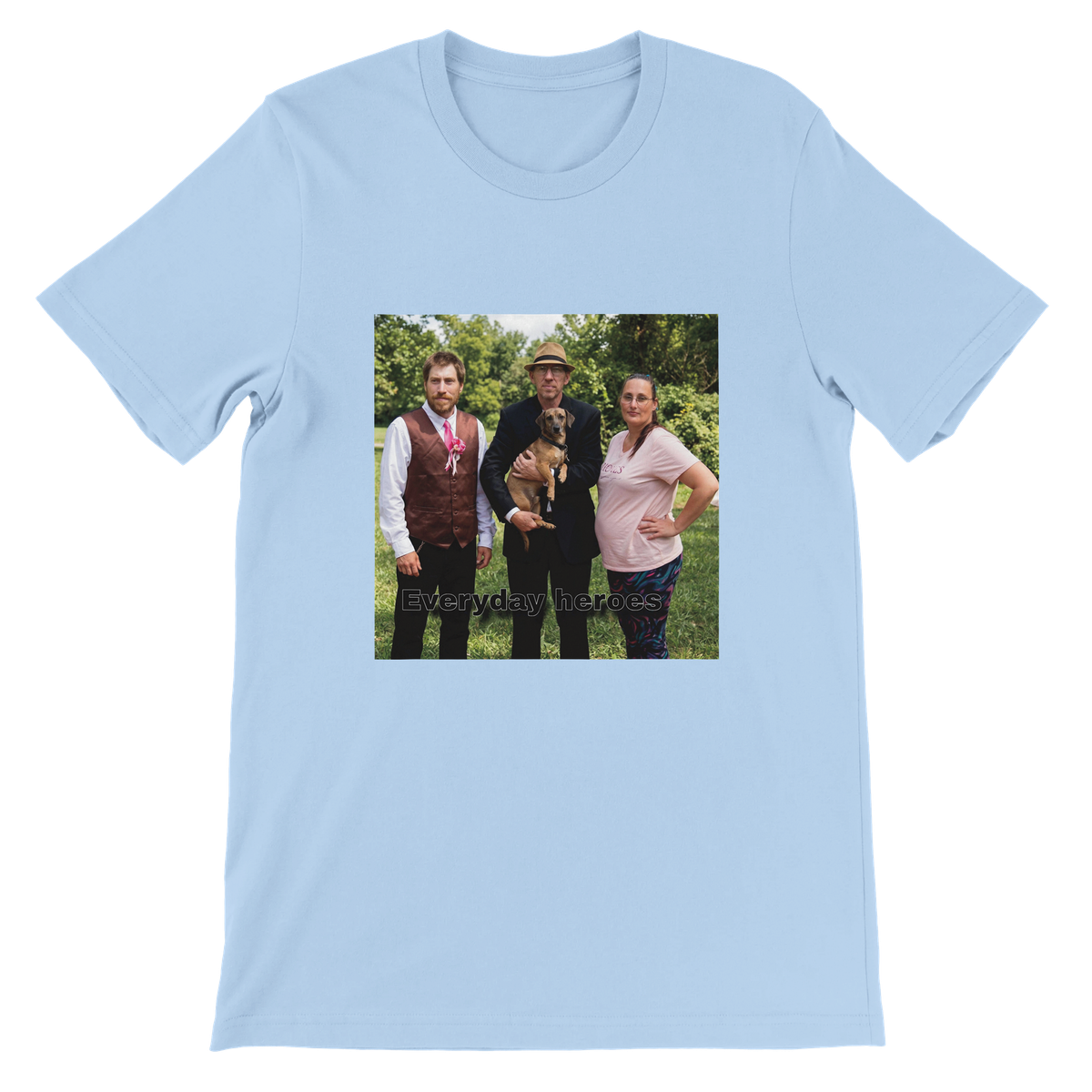 Everyday heroes - Unisex T-Shirt