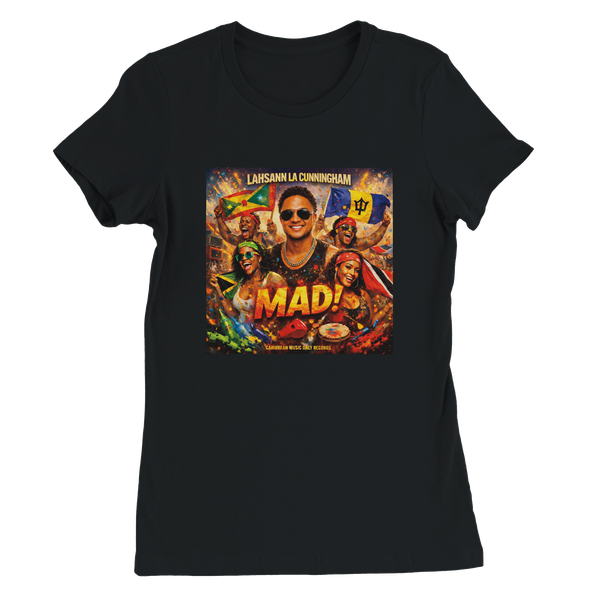 MAD (feat. Trinidad Carribean Soca Team) - Women’s Cut T-Shirt