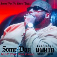Some day (1016) (feat. Deuce Biggs) by Snooty Fox