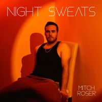 Night Sweats by Mitch Roser