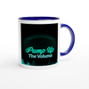 Pump Up The Volume - Ceramic Mug