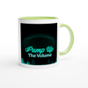 Pump Up The Volume - Ceramic Mug